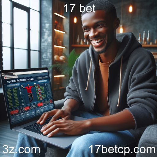 Descubra o Mundo das Apostas em 17 Bet